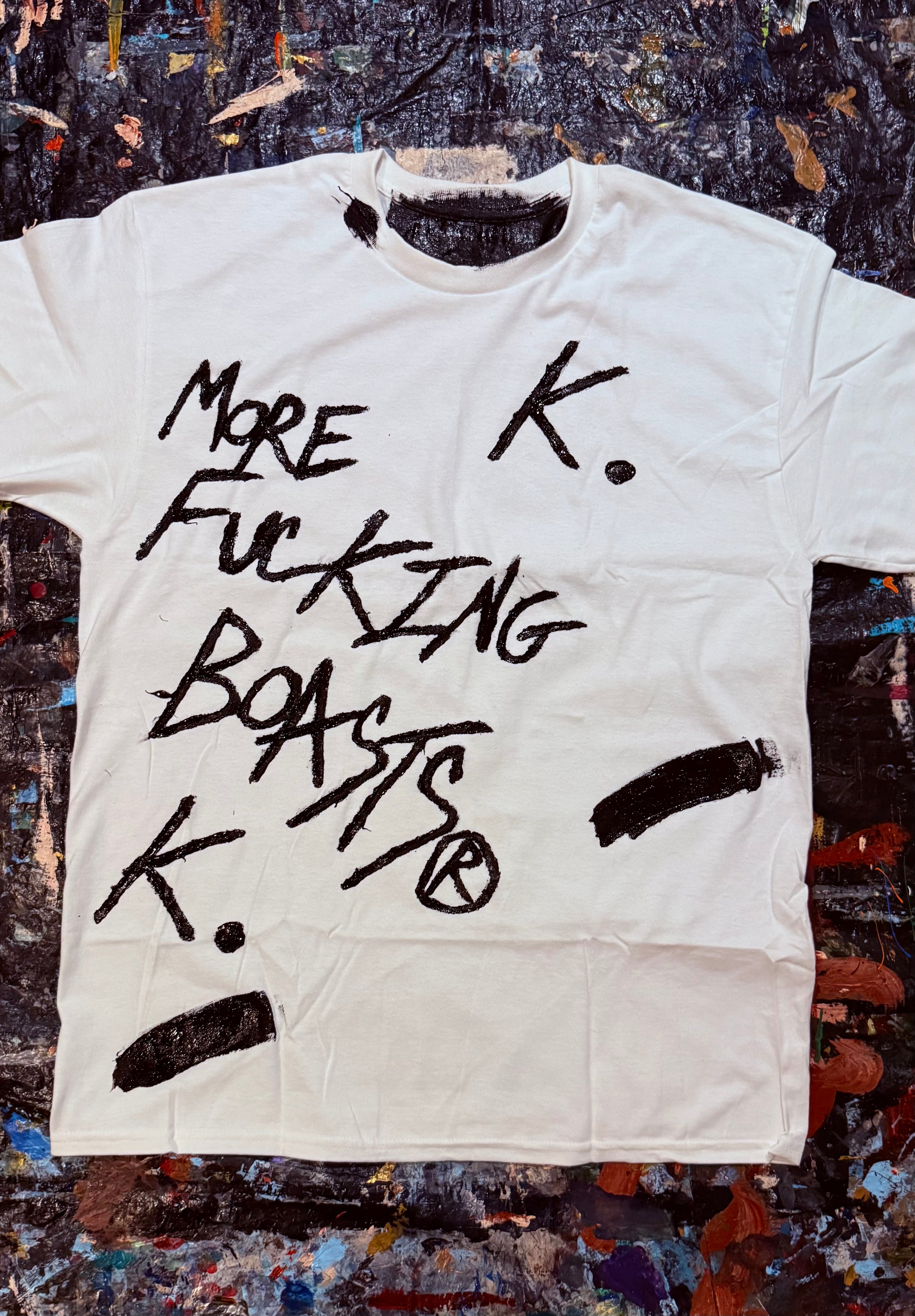 MORE FUCKING BOASTS K. TEE